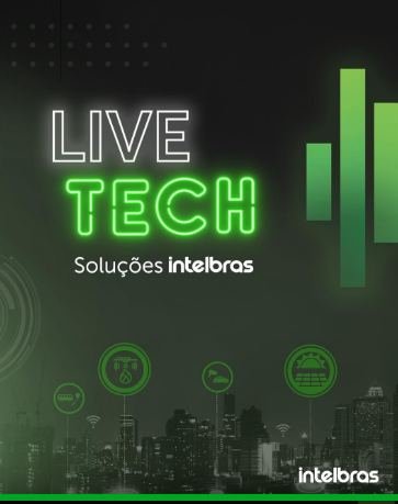 LIVE-TECH_INTELBRAS_SECURITY_BUSINESS